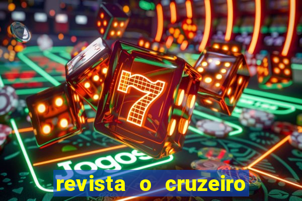 revista o cruzeiro acervo digital